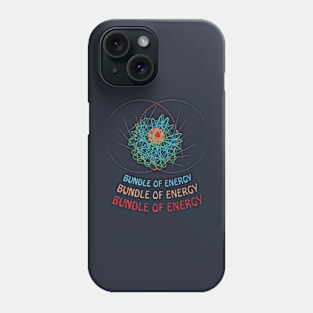 Bundule of energy Phone Case