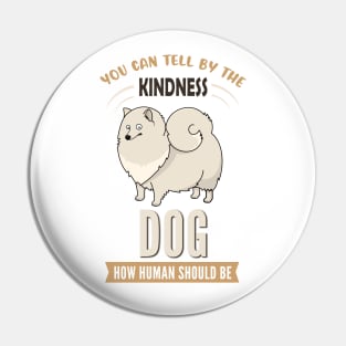 You Can Tell The Kindness of Dog How Human Should Be Pin