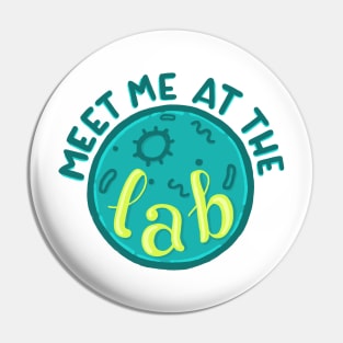 Meet me at the lab Pin