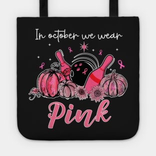 In October We Wear Pink Bowling Breast Cancer Awareness Tote