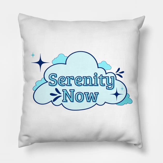 Serenity now Pillow by Once Upon a Find Couture 