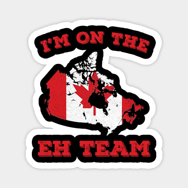 I'm on the Eh Team Canada A Team Sports - Hockey Magnet by Bluebird Moon