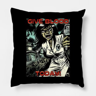 Give Blood Today! Pillow