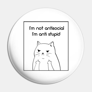 The anti stupid cat Pin
