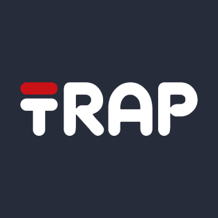 TRAP SLOGAN T-Shirt