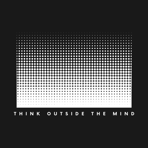 Think Outside The Mind by Cosmic Whale Co.