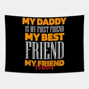 Daddy My Best Friend Wife Daughter Son Fathers Day Tapestry