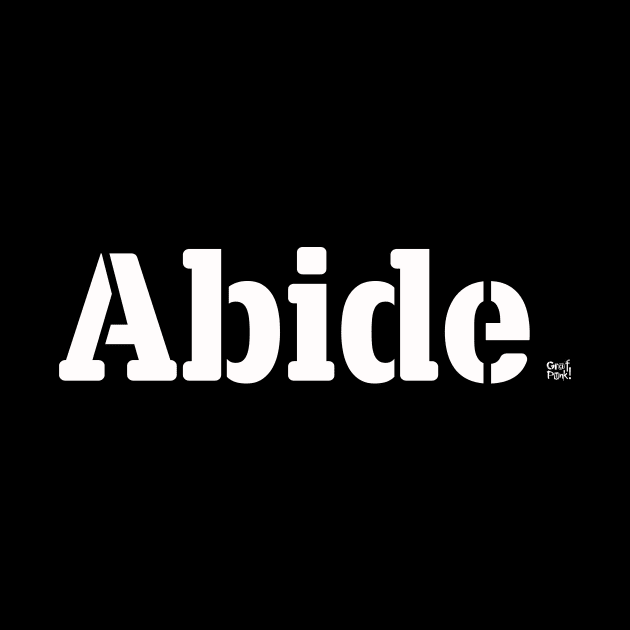 Abide by GrafPunk