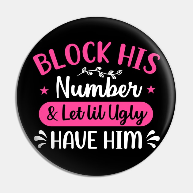 block his number and let lil ugly have him Pin by TheDesignDepot