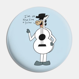 I’m ok now, i’m a guitar Pin