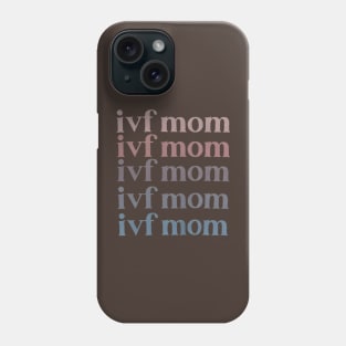 IVF Mom Infertility Awareness Phone Case