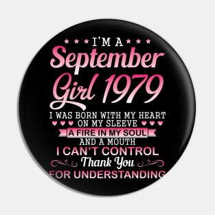 September Girl 1979 I Was Born With My Heart On My Sleeve A Fire In My Soul A Mouth I Can't Control Pin