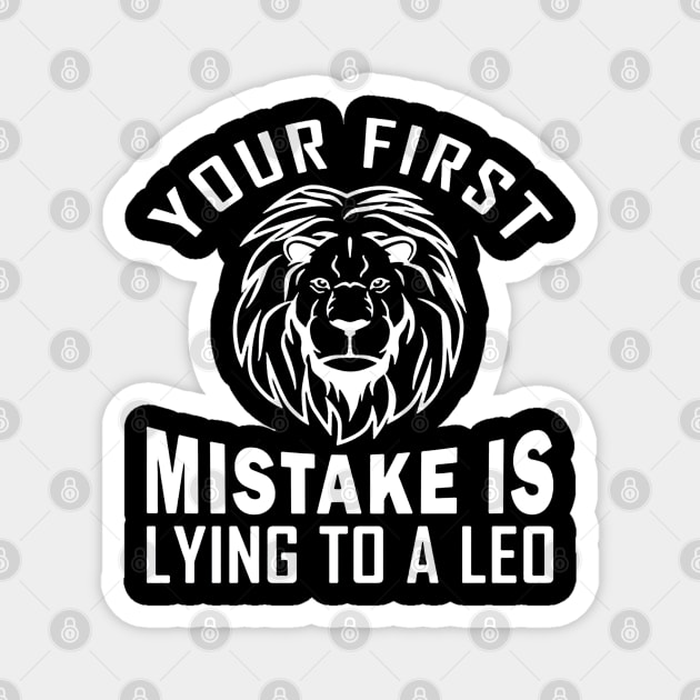 Your First Mistake is Lying to a Leo Magnet by drawflatart9