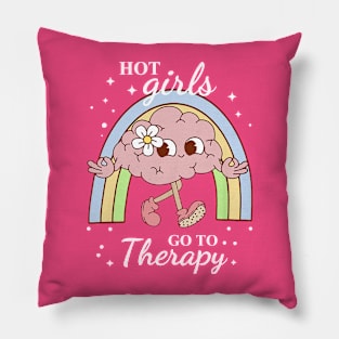 Hot Girls Go To Therapy Pillow