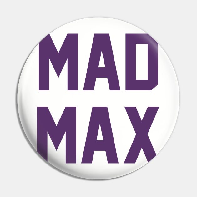 Mad Max Purple Pin by One Team One Podcast