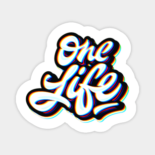 One Life Magnet