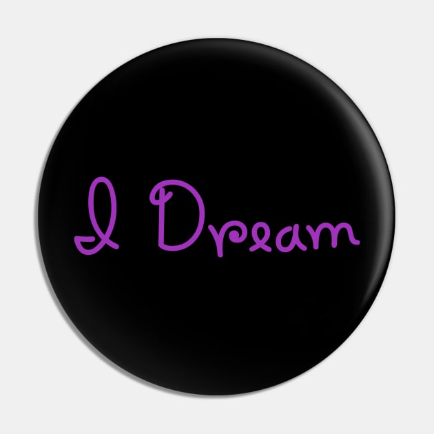 I dream. Inspirational products. Pin by PrintArtdotUS