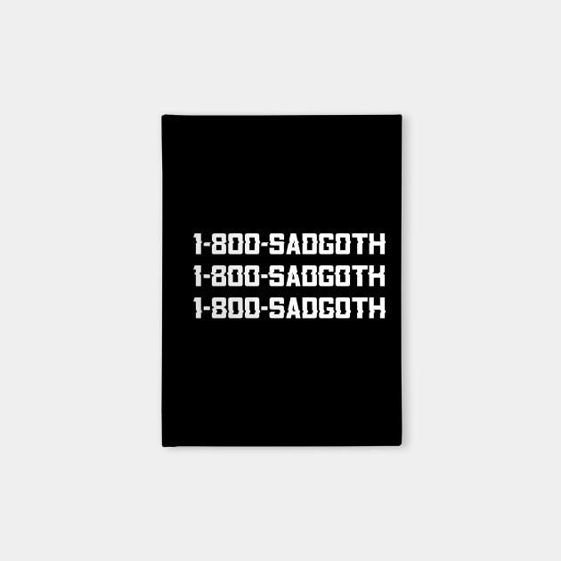 1-800-SADGOTH
