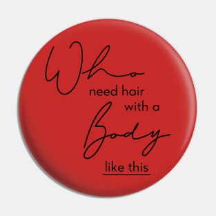 Who need hair with a Body like this Pin