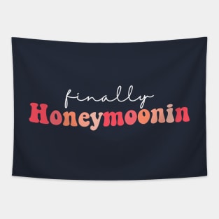 Finally Honeymooning Wedding Vacation For Honeymoon Tapestry