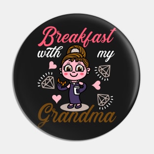 Breakfast with my Grandma Pin