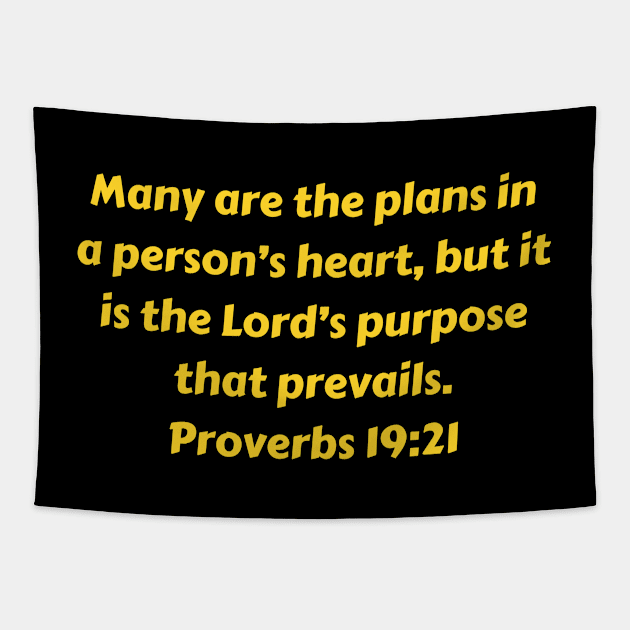 Bible Verse Proverbs 19:21 Tapestry by Prayingwarrior