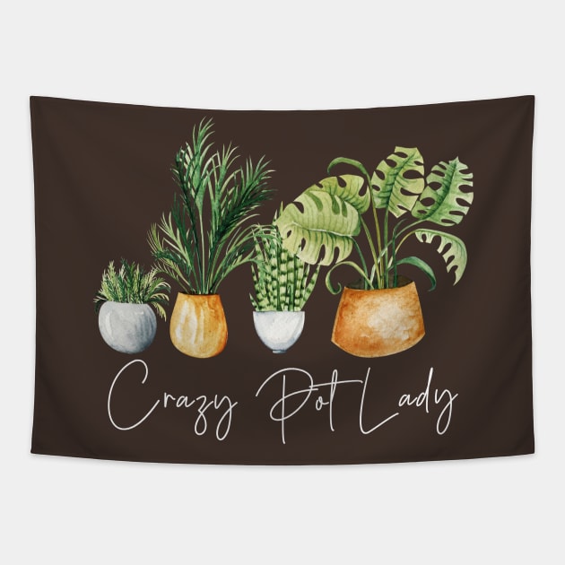Crazy Pot Lady Plant Lover Mom Gift Tapestry by uncommontee