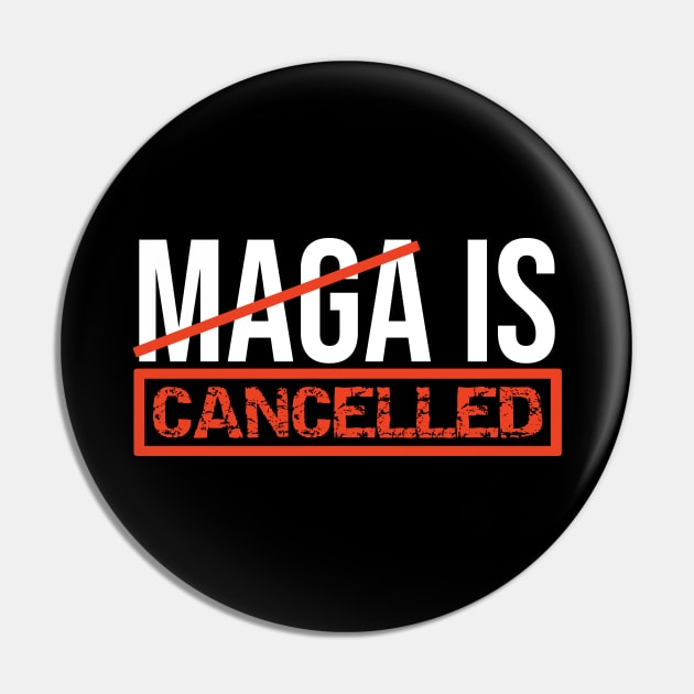 MAGA Is Cancelled - replaced with Build Back Better Joe Biden Kamala Harris Election 2020 Pin by VanTees