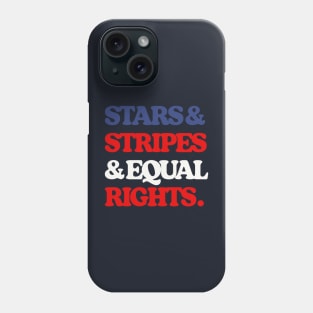 Stars & Stripes & Equal Rights Phone Case