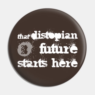 "That" distopian future? Pin