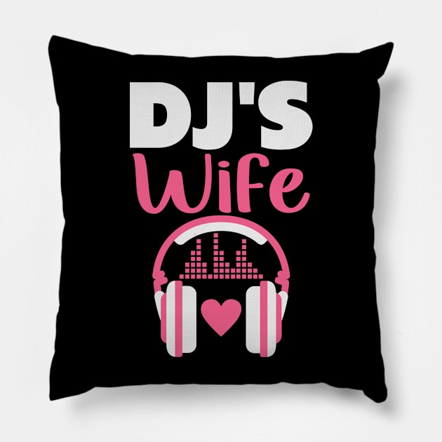 DJ's Wife Disc Jockey Girlfriend Music Headphones Techno Vinyl Pillow by Tom´s TeeStore