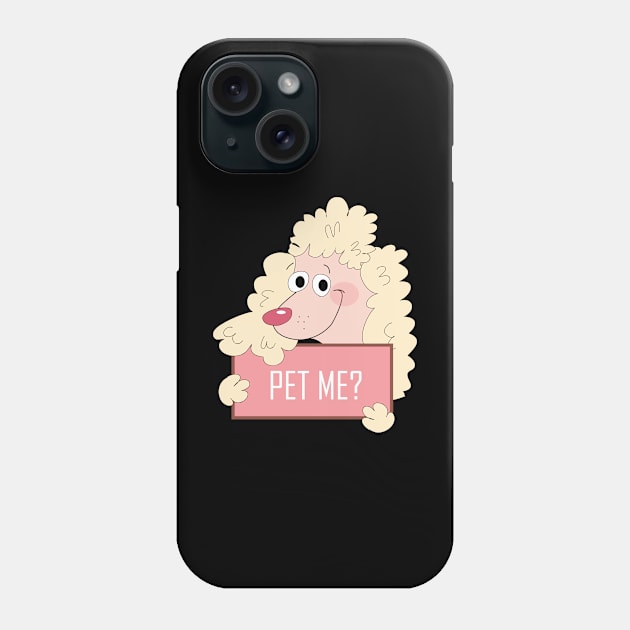 Pet me? Dog in wig Phone Case by AM95