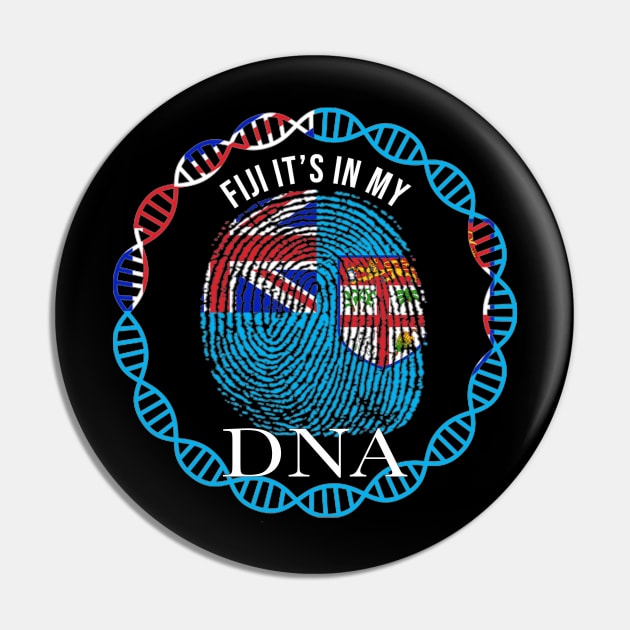 Fiji Its In My DNA - Gift for Fijian From Fiji Pin by Country Flags