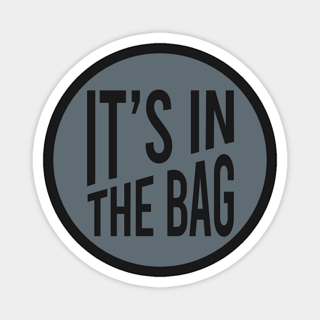 Cornhole It's in the bag Magnet by whyitsme