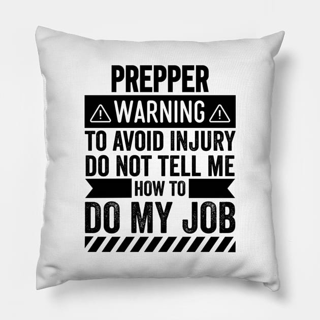 Prepper Warning Pillow by Stay Weird