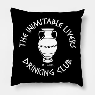 The Inimitable Livers Drinking Club White Pillow