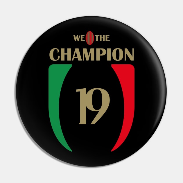 WE THE CHAMP19NS - Milan We The Champion Pin by Zercohotu