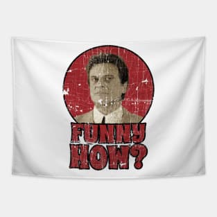 Goodfellas Tommy Devito quote Tapestry