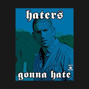 Haters gonna hate walsh T-Shirt