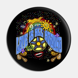 Love Is All Around Pin