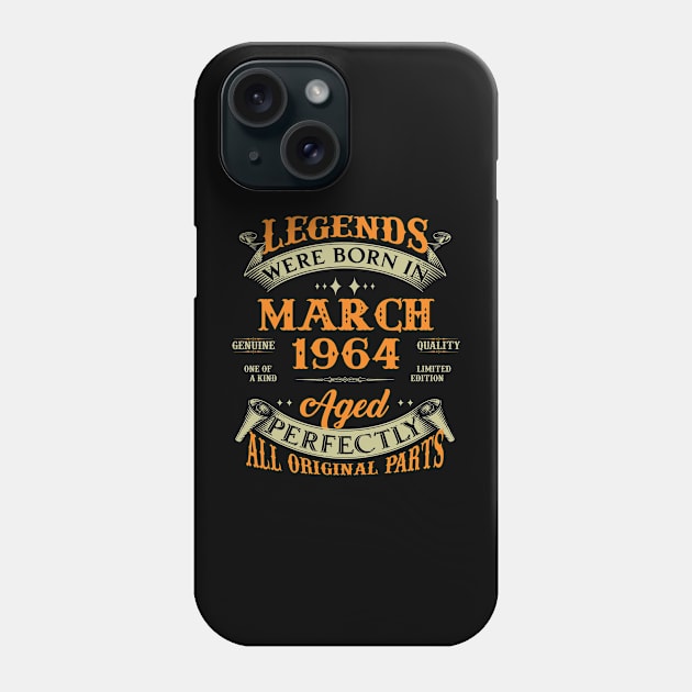 Legends Were Born In March 1964 60 Years Old 60th Birthday Gift Phone Case by Kontjo