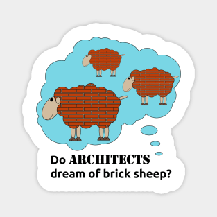 Do architects dream of brick sheep? Magnet