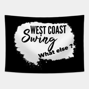 west coast swing what else ? wcs Tapestry