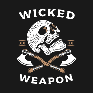 Wicked weapon T-Shirt