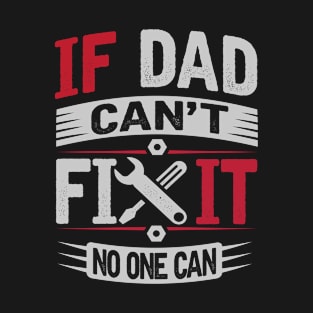 Dad The Ultimate Fixer T-Shirt