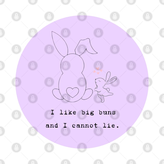 I Like Big Buns by StuffWeMade