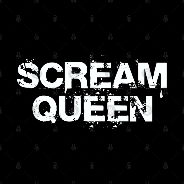 Scream Queen by Dale Preston Design