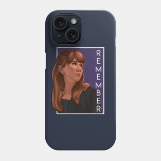 Remember Phone Case