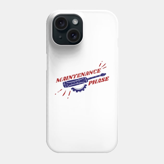 Maintenance Phase Retro Phone Case by moslemme.id