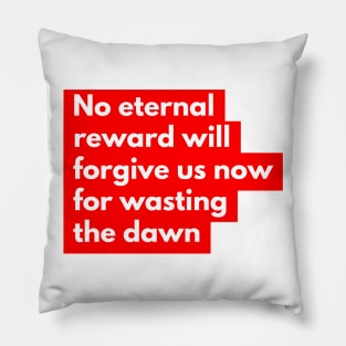 No eternal reward Pillow